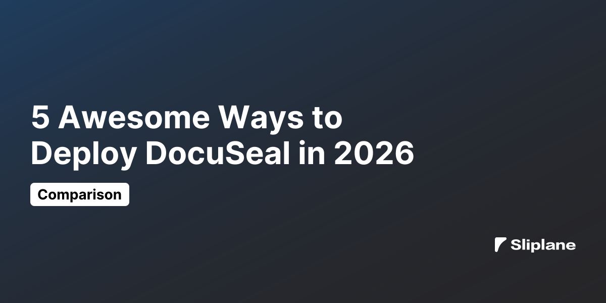 5 Awesome Ways to Deploy DocuSeal in 2026